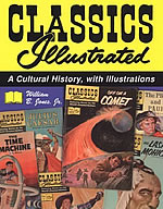 Classics Illustrated: A Cultural History with Illustrations