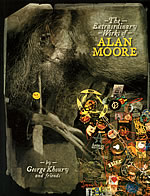 The Extraordinary Works Of Alan Moore