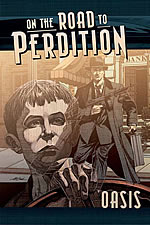 On The Road To Perdition: Oasis